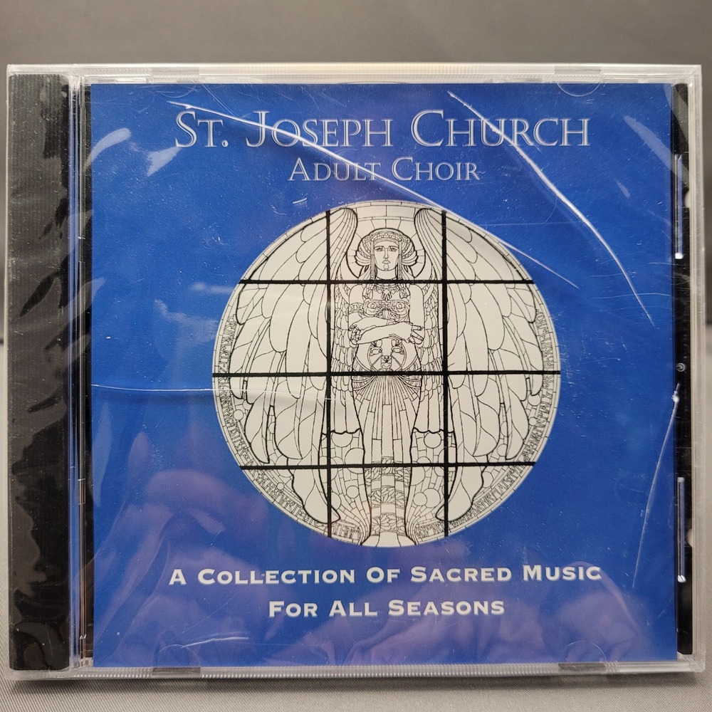 A Collection Of Sacred Music For All Seasons by St. Joseph Church Adult Choir